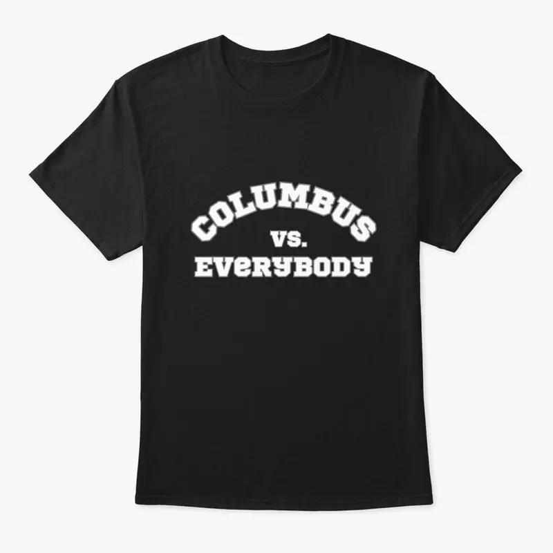 The "Columbus vs. Everybody" Collection